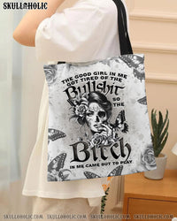 THE GOOD GIRL IN ME TOTE BAG - TYTD30102415