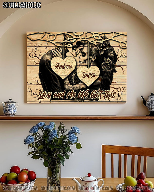 PERSONALIZED YOU AND ME WE GOT THIS COUPLE SKULL CANVAS - TLNZ1301254