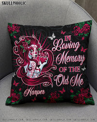 PERSONALIZED IN LOVING MEMORY OF THE OLD ME SKULL LADY PILLOW - TLTW1001254