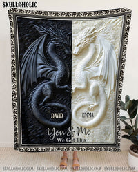PERSONALIZED YOU & ME WE GOT THIS COUPLE DRAGON FLEECE BLANKET - YHHG2502254