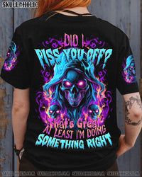 DID I PISS YOU OFF ALL OVER PRINT - TYTD1512233