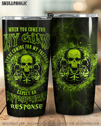 WHEN YOU COME FOR MY G TUMBLER - YHLN1205231