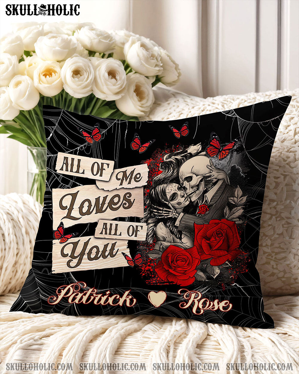 PERSONALIZED ALL OF ME LOVES ALL OF YOU COUPLE SKULL PILLOW - TLNZ1401251