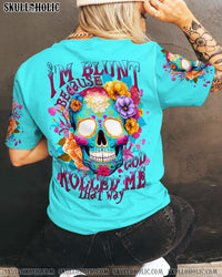 I'M BLUNT BECAUSE GOD ROLLED ME SUGAR SKULL ALL OVER PRINT - TLNT0609231