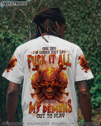 ONE DAY I'M GONNA JUST SAY ALL OVER PRINT - TYTD0509252