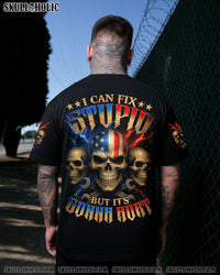 I CAN FIX STUPID BUT IT'S GONNA HURT ALL OVER PRINT - TYTM1205254