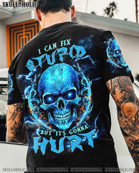 I CAN FIX STUPID BUT IT'S GONNA HURT SKULL ALL OVER PRINT - TLNT1909232