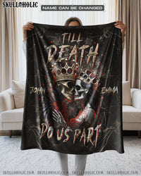 PERSONALIZED TILL DEATH DO US PART COUPLE FLEECE BLANKET - YHLN0404252