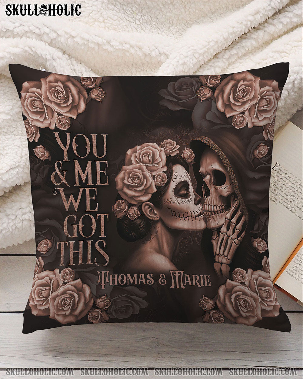 PERSONALIZED YOU AND ME WE GOT THIS COUPLE SKELETON PILLOW - TLNT0201252