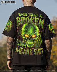 WHEN TRUST IS BROKEN ALL OVER PRINT - TYTD1906251