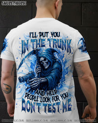 I'LL PUT YOU IN THE TRUNK REAPER ALL OVER PRINT - YHHN3110251