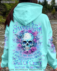 I AM A SWEET GIRL BUT IF YOU PISS ME OFF FLOWER SKULL ALL OVER PRINT - YHLN3011232