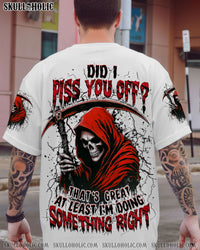 DID I PISS YOU OFF SKULL REAPER ALL OVER PRINT - YHHN1111251