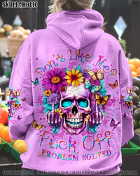 DON'T LIKE ME F OFF PROBLEM SOLVED ALL OVER PRINT - YHLN2411231