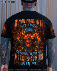IF YOU F WITH MY CHILD ALL OVER PRINT - YHHN2207253