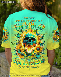ONE DAY I'M GONNA JUST SAY F IT ALL SKULL FIRE FLOWER ALL OVER PRINT - TLTW0712232
