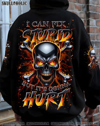 I CAN FIX STUPID BUT IT'S GONNA HURT ALL OVER PRINT - YHLN0110251