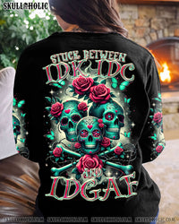 STUCK BETWEEN IDK IDC AND IDGAF ROSE SUGAR SKULL ALL OVER PRINT - TLTR2911233