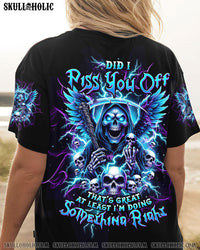 DID I PISS YOU OFF REAPER ALL OVER PRINT - TLTW2907243