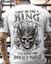 TREAT ME LIKE A KING ALL OVER PRINT - YHLN0307242