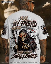 YOU MY FRIEND SHOULD HAVE BEEN SWALLOWED ALL OVER PRINT - YHHN1510252
