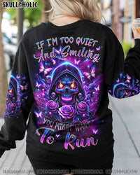 IF I'M TOO QUIET AND SMILING REAPER ROSE ALL OVER PRINT - TLNZ2511231