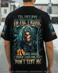 I'LL PUT YOU IN THE TRUNK ALL OVER PRINT - YHLN2410253