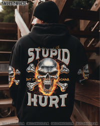 I CAN FIX STUPID BUT IT'S GONNA HURT ALL OVER PRINT - TYTD0711252
