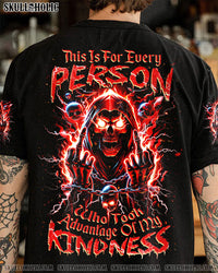 PERSON WHO TOOK ADVANTAGE OF MY KINDNESS REAPER ALL OVER PRINT - TLNZ0305245