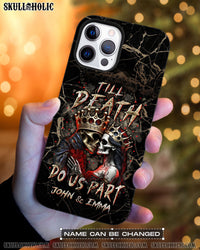 PERSONALIZED TILL DEATH DO US PART COUPLE PHONE CASE - YHLN0404253