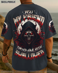 YOU MY FRIEND SHOULD HAVE BEEN SWALLOWED ALL OVER PRINT - TYQY0710252