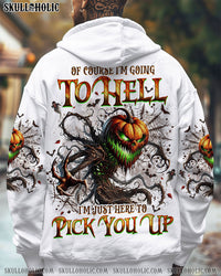 OF COURSE I'M GOING TO HELL SKULL PUMPKINS HALLOWEEN ALL OVER PRINT - TLNO1508241