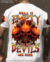 HELL IS EMPTY ALL THE DEVILS ARE HERE ALL OVER PRINT - TYPQ0509252