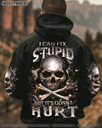 I CAN FIX STUPID BUT IT'S GONNA HURT ALL OVER PRINT - YHHN2211242