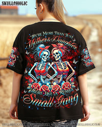 WE’RE MORE THAN JUST MOTHER & DAUGHTER SKELETON ALL OVER PRINT - TLNO1803251