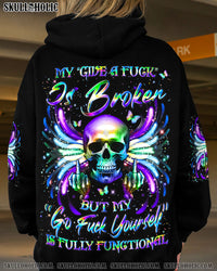 MY GIVE A F IS BROKEN ALL OVER PRINT - YHLN2611243