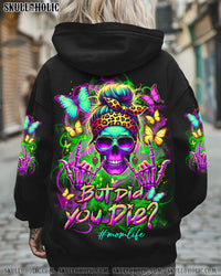 BUT DID YOU DIE MOM LIFE ALL OVER PRINT - YHLT1203252