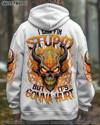 I CAN FIX STUPID BUT IT'S GONNA HURT ALL OVER PRINT - TYTM2511244 A