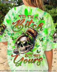 YES I'M A B BUT NOT YOURS MESSY BUN SKULL ALL OVER PRINT - TLNZ2806243