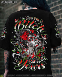 YES I'M A B BUT NOT YOURS ALL OVER PRINT - YHLT0104252