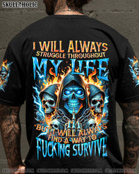 ALWAYS STRUGGLE THROUGHOUT MY LIFE ALL OVER PRINT - TYTM0205242