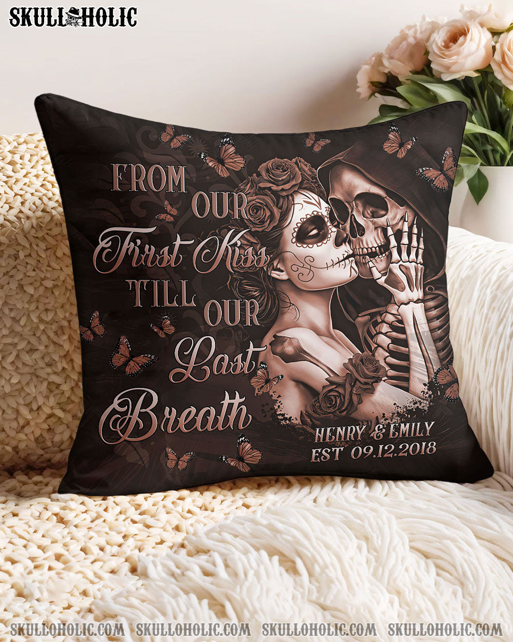 PERSONALIZED FROM OUR FIRST KISS TILL OUR LAST BREATH PILLOW  - TLTR0201253