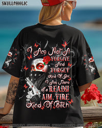 I AM NOT A FORGIVE AND FORGET KIND OF GIRL ALL OVER PRINT - TLNT1003254