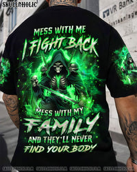 MESS WITH ME I FIGHT BACK ALL OVER PRINT - YHHN1308243