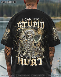 I CAN FIX STUPID BUT IT'S GONNA HURT NATIVE SKULL  ALL OVER PRINT  - TLTW1504252