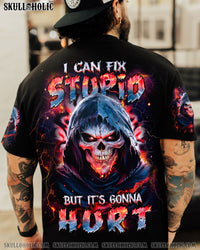 I CAN FIX STUPID BUT IT'S GONNA HURT ALL OVER PRINT - YHHN1003253