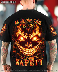 MY ALONE TIME IS FOR EVERYONE'S SAFETY ALL OVER PRINT - YHHN0412252