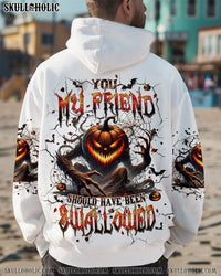 YOU MY FRIEND SHOULD HAVE BEEN SWALLOWED SKULL PUMPKIN HALLOWEEN ALL OVER PRINT - TLPQ2308241