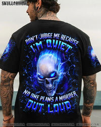 DON'T JUDGE ME BECAUSE I'M QUIET ALL OVER PRINT - YHHN1508252