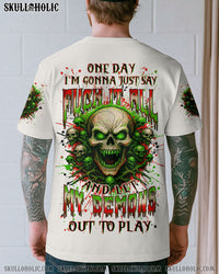 ONE DAY I'M GONNA JUST SAY ALL OVER PRINT - YHLN2205251